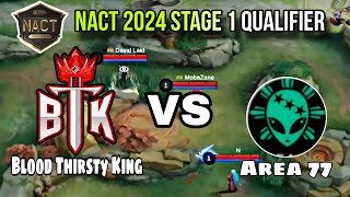 BTK Vs Area 77 Quater final NACT 2024 Stage 1 qualifier [upl. by Aiderfla]