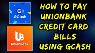 HOW TO PAY UNIONBANK CREDIT CARD BILLS USING GCASH [upl. by Aved]