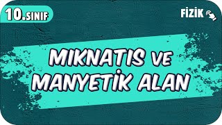 Mıknatıs ve Manyetik Alan  10Sınıf Fizik 2025 [upl. by Kcirdle]