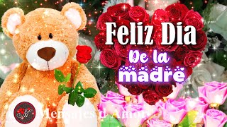 ¡FELIZ DIA DE LAS MADRES 🌹 Un lindo mensaje para ti Frases bonitas para mamá 💐Feliz día de la madre [upl. by Kisung]