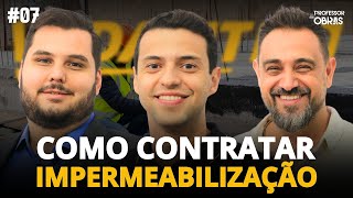 Como CONTRATAR e FISCALIZAR mão de obra de IMPERMEABILIZAÇÃO [upl. by Evey692]