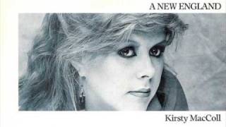 Kirsty MacColl  A New England 12 inch version [upl. by Beryle]