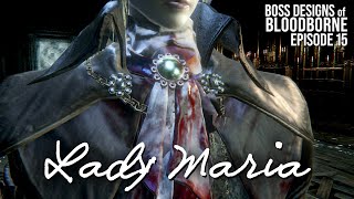 Lady Maria  the Living Failures  Boss Designs of Bloodborne 15 blind run [upl. by Lussier]