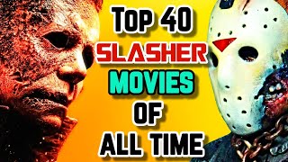 Top 40 Slasher Movies of All Time  The Risk Taking Cinema That Flourished Horror Genre [upl. by Ardnaid]