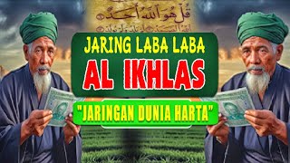 SELUBUNG AL IKHLASJARING LABA LABA HARTA DUNIA  UANG TAK MASALAH LAGI BUATMU [upl. by Kermie]