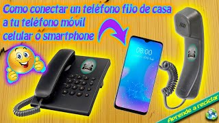 Como conectar un teléfono fijo de casa a tu teléfono móvil celular o smartphone [upl. by Rinaldo]