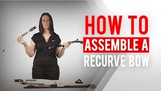 How to assemble a recurve bow  Archery 360 [upl. by Madid]