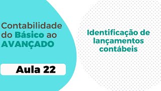 Identificação de Lançamentos Contábeis [upl. by Chaudoin]