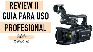 REVIEW 2 CÁMARA CANON XA11 GUÍA PARA USO PROFESIONAL SETTING DE VIDEO Y AUDIO [upl. by Emil]