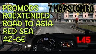 The First ETS2 145 Map Combo with Promods Middle East Roextended Road to Asia and more [upl. by Notnilc]