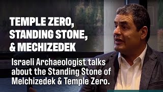 Eli Shukro Temple Zero the Standing Stone and Melchizedek  Living Passages Christian Travel [upl. by Ecinom469]