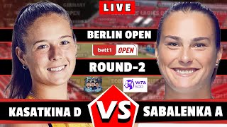 🔴Live Sabalenka A vs Kasatkina D Round2 Berlin Open 2024 Germany WTA500 aotennis2 [upl. by Stephenie]