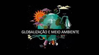 Globalização e meio ambiente [upl. by Esor]