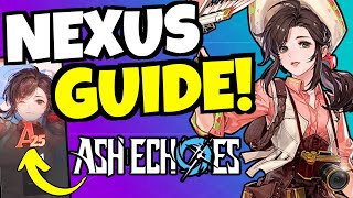 MUST WATCH NEXUS GUIDE  Best Traces Engravings amp Walkthrough Ash Echoes [upl. by Bevash]