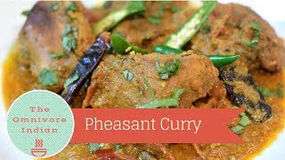 Pheasant Curry  Indian Style Pheasant Recipe [upl. by Karlow]