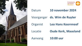 Protestantse Gemeente Maasland  Zondag 10 november 2024  Aanvang 1000 uur [upl. by Osi]