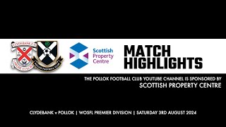 Clydebank v Pollok  3rd August 2024 [upl. by Siram]