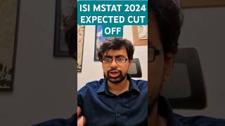 ISI MSTAT 2024 EXPECTED CUT OFF isi isiexam isi2024 mstat bstat bmath bsds [upl. by Gadmann]