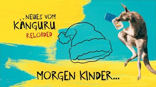 Morgen Kinder  Neues vom Känguru reloaded mit MarcUwe Kling [upl. by Treva]