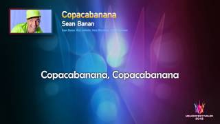 Sean Banan quotCopacabananaquot  On screen Lyrics [upl. by Tessi]