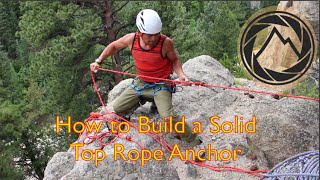 Top Rope Anchor  Setting up a strong anchor for TR [upl. by Goldshell]