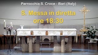 S Messa ore 1830  8112024  Parrocchia Santa Croce  Bari [upl. by Pitts]