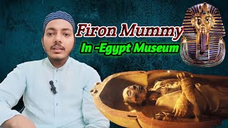 Firaun فرعون Ki Body In Egypt Museum  Firon Pharaoh Mummy Zishannoorio6x [upl. by Ellenrad911]