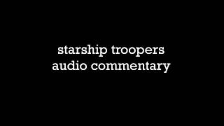 Starship Troopers Movie Commentary [upl. by Sola]