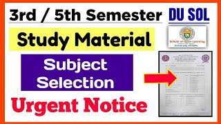 SOL 3rd  5th Semester Study Material amp Subject Selection Notice 2024  Sol 35 Semester Admission [upl. by Madelon]