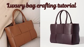 Bag making tutorial  Learn how to make your own luxury woven bag [upl. by Aikat]