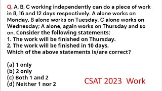 CSAT 2023 IAS prelimsA B C working independently can do a piece of work in 8 16 and 12 days [upl. by Harobed35]