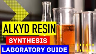 Alkyd resin synthesis laboratory guide alkyd resin alkydsynthesis chemistry [upl. by Nnylatsyrk]