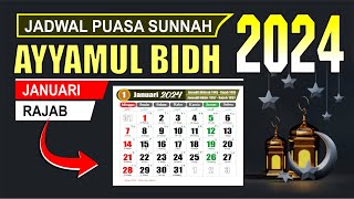 Puasa Ayyamul Bidh bulan Januari 2024 jatuh pada tanggal berapa  Puasa Rajab 2024  Kalender 2024 [upl. by Delaine974]