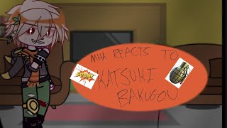 Mha Reacts To Bakugou Katsuki [upl. by Duff]