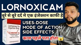 जब ट्रांमाडोल काम न करे  Lornoxicam Injection  Uses Mode Of Action And Side Effects [upl. by Hamforrd]