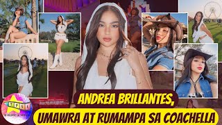 Andrea Brillantes umawra at rumampa sa Coachella [upl. by Naivat]