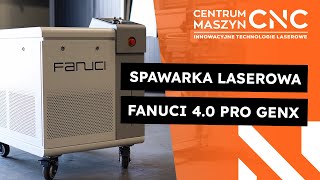 🔥 Spawarka laserowa FANUCI 40 PRO GENX 🔥 [upl. by Cas390]