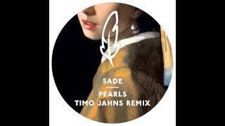 Sade  Pearls Timo Jahns Remix [upl. by Connel551]