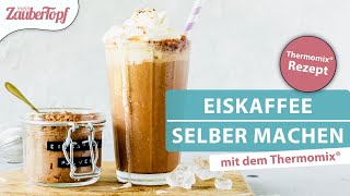 😍 ❤️ Der WELTBESTE Eiskaffee mit selbst gemachtem Eiskaffeepulver  Thermomix® Rezept [upl. by Htepsle]