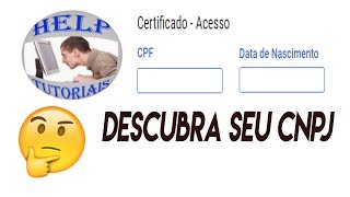 Como saber o cnpj com cpf   Consultar cnpj pelo CPF  Como saber o número do CNPJ do MEI [upl. by Hillard204]