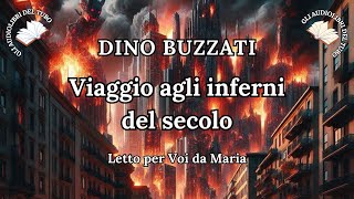 VIAGGIO AGLI INFERNI DEL SECOLO di Dino Buzzati [upl. by Gerc]