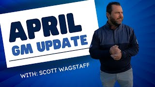 Carbrook Golf Club  April GM Update with Scott Wagstaff [upl. by Nirahs500]