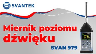 Miernik poziomu dźwięku i drgań klasy 1 SVAN 979  SVANTEK [upl. by Gordie]