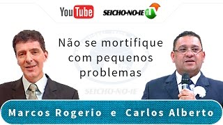 22062016  SEICHONOIE NA TV  Não se mortifique com pequenos problemas [upl. by Thorncombe831]