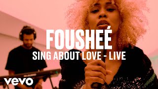 Fousheé  sing about love Live  Vevo DSCVR [upl. by Tuddor]