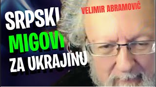 Velimir Abramović SRPSKI MIGOVI ZA UKRAJINU [upl. by Imtiaz]