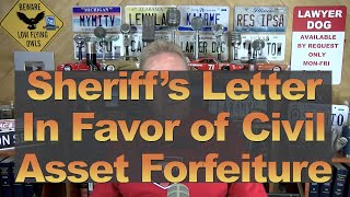 Sheriff Letter IN FAVOR of Civil Asset Forfeiture [upl. by Deaner501]