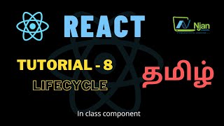 ReactJS  Lifecycle  Basic of React  Tamil Tutorial  NJan channel  Tutorial  8 [upl. by Standush]