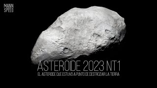 quot¡Alerta Mundial Asteroide 2023 NT1 Desafía a la Tierra 😱🌍🚀 ¿Preparado para el impacto 💥 [upl. by Redep]