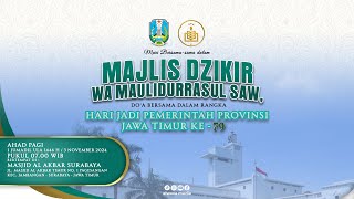 🔴MAJLIS DZIKIR MAULIDURRASUL SAW DALAM RANGKA HUT ke  79 PEMERINTAH PROVINSI JAWA TIMUR [upl. by Dabney]